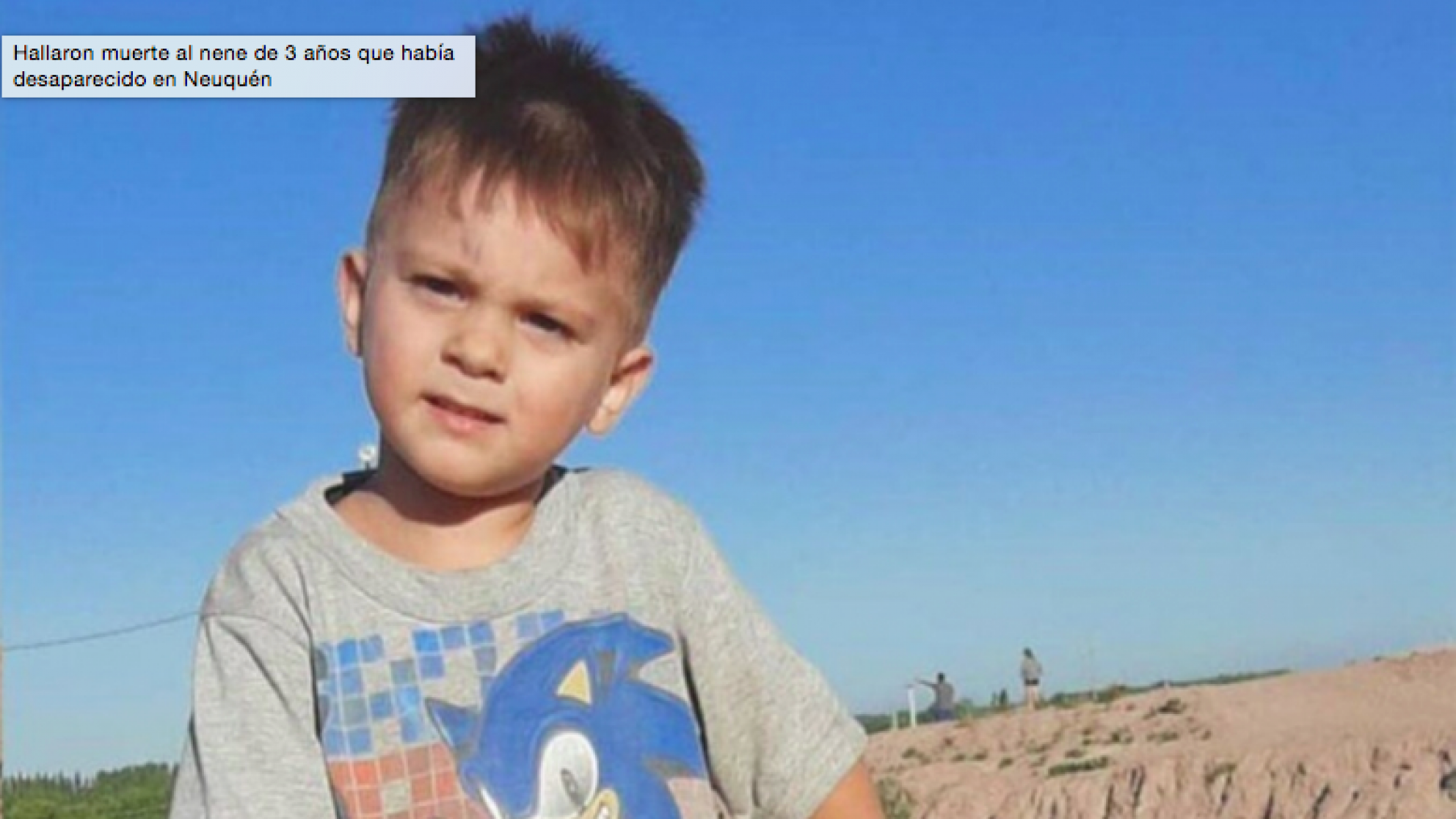 Hallaron muerto al nene de 3 años que había desaparecido en Neuquén
